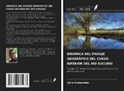 Julio Guimarães - DINÁMICA DEL PAISAJE GEOGRÁFICO DEL CURSO INFERIOR DEL RÍO SUCURIÚ