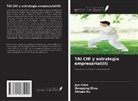 Jun Chen, Shiyan Xu, Dongqing Zhou - TAI CHI y estrategia empresarial(II)