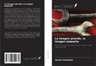 Leonie Hardcastle - La imagen grande, la imagen pequeña