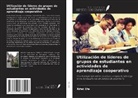 Rifat Efe - Utilización de líderes de grupos de estudiantes en actividades de aprendizaje cooperativo