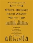 Jacob Adlung, Quentin Faulkner - Musica mechanica organoedi / Musical mechanics for the organist, Part 3