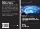 Seiji Hashimoto, Wei Jiang, Song Xu - Métodos de control avanzados aplicables al sistema de procesamiento industrial
