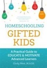 Cindy West - Homeschooling Gifted Kids
