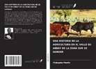 Mulugeta Mesfin - UNA HISTORIA DE LA AGRICULTURA EN EL VALLE DE ABBAY DE LA ZONA SUR DE GONDER