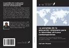 Ephraim Mensah - La paradoja de la educación misionera para la identidad africana contemporánea