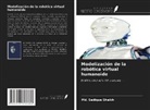 Md. Sadique Shaikh - Modelización de la robótica virtual humanoide
