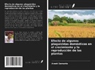 Aveek Samanta - Efecto de algunos plaguicidas domésticos en el crecimiento y la reproducción de las plantas