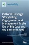 Charalampos Dimoulas - Cultural Heritage Storytelling, Engagement and Management in the Era of Big Data and the Semantic Web