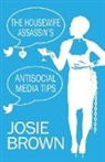 Josie Brown - The Housewife Assassin's Antisocial Media Tips