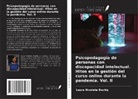 Laura Nicoleta Bochi¿ - Psicopedagogía de personas con discapacidad intelectual. Hitos en la gestión del curso online durante la pandemia. Vol. II