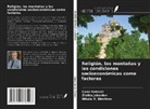 Nikola V. Dimitrov, Zlatko Jakovlev, Cane Koteski - Religión, las montañas y las condiciones socioeconómicas como factores