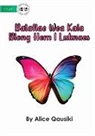 Alice Qausiki - A Colourful Butterfly - Bataflae Wea Kala Blong Hem I Luknaes