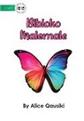 Alice Qausiki - A Colourful Butterfly - Bibioko Malemale