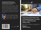 Ramesh c, Swetha Ramesh - CREACIÓN DE ENFOQUES PARA LA EVALUACIÓN DE LA CALIDAD PARA LA INVESTIGACIÓN CLÍNICA CRO's