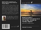Elizabeth Pius Danba - Biodiversidad y abundancia de peces en el río Taraba, Estado de Taraba, Nigeria