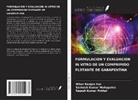 Nihar Ranjan Kar, Santosh Kumar Mahapatra, Rajesh Kumar Pothal - FORMULACIÓN Y EVALUACIÓN IN VITRO DE UN COMPRIMIDO FLOTANTE DE GABAPENTINA