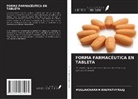 Mullaicharam Bhupathyraaj - FORMA FARMACÉUTICA EN TABLETA