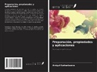 Arzigul Kurbanbaeva - Preparación, propiedades y aplicaciones