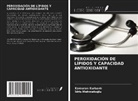 Kamuran Kurbanl¿, Kamuran Kurbanli, ¿Dris Mehmeto¿lu, Idris Mehmetoglu - PEROXIDACIÓN DE LÍPIDOS Y CAPACIDAD ANTIOXIDANTE