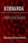 Bàbá Osvaldo Omotobàtálá - Kimbanda - Myths and Secrets