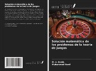 M. A. Habib, Muhammad Hanif - Solución matemática de los problemas de la teoría de juegos