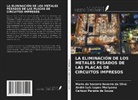 Maria Do Socorro Bezerra Da Silva, André Luis Lopes Moriyama, Carlson Pereira de Souza - LA ELIMINACIÓN DE LOS METALES PESADOS DE LAS PLACAS DE CIRCUITOS IMPRESOS