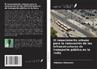 Adedayo Adeyekun - El renacimiento urbano para la renovación de las infraestructuras de transporte público en la India