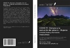 Parameswara Achutha Kurup, Ravikumar Kurup - COVID 19- Ventana a la evolución del género - Mujeres amazónicas y eunucos masculinos
