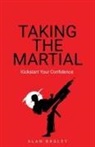 Alan Bagley - Taking the Martial