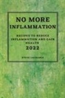 Steve Lachance - NO MORE INFLAMMATION - 2022