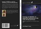 Bitapi C Sinha - Ecology of Wildife en especial referencia a Gir Lion (P.leo persica)