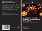 Khaled Edbey, Mauro Luisetto, Giulio Tarro - El SARS COV-2 SPIKE - Dominios, RGD e Integrin Binding Effec