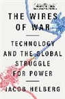 Jacob Helberg - The Wires of War