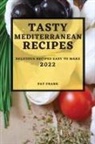 Pat Frank - TASTY MEDITERRANEAN RECIPES 2022