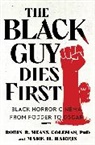Mark H. Harris, Robin R. Means Coleman - The Black Guy Dies First