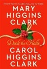 Carol Higgins Clark, Mary Higgins/ Clark Clark, Mary Higgins Clark - Deck the Halls
