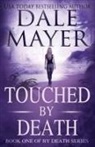 Dale Mayer, Dale Mayer - Touched by Death