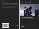 L. Gana - PROTECCIÓN CERCANA