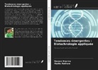 Madhu Rathore, Naveen Sharma - Tendances émergentes : Biotechnologie appliquée