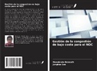 Monobrata Debnath, Junghee Lee - Gestión de la congestión de bajo coste para el NOC