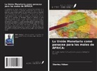 Stanley Abban - La Unión Monetaria como panacea para los males de ÁFRICA
