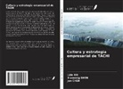 Jun Chen, Xiaodong SHEN, Lide XIE - Cultura y estrategia empresarial de TACHI