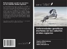 Nahla AbouEl Ela, Naglaa Alkalamawy, Dawlat Amin - Enfermedades genéticas mortales en los caballos árabes egipcios