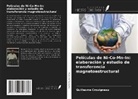 Guillaume Crouïgneau - Películas de Ni-Co-Mn-In: elaboración y estudio de transferencia magnetoestructural