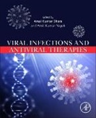 Amal Kumar Dhara, Amal Kumar (Lecturer in Pharmacy Dhara, Amal Kumar (PhD Department of Pharmacy Dhara, Amit Kumar (Professor Nayak, Amal Kumar Dhara, Amal Kumar Dhara... - Viral Infections and Antiviral Therapies