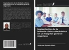 Ambrose Ojodale Attah - Implantación de la historia clínica electrónica en un hospital general nigeriano