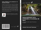 Atanásio Raimundo Massingue - Vulnerabilidad socio-ambiental a la escasez de agua