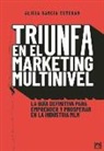 Alicia Garcia Esteban - Triunfa En El Márketing Multinivel