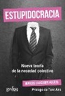 Marcos Eguiguren - Estupidocracia