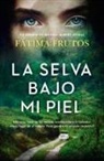 Fatima Moreira-Frutos - Selva Bajo Mi Piel, La